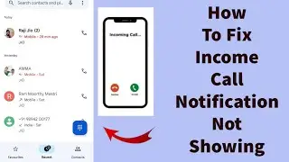 How To Fix Incoming Call Notification Not Showing in Tamil