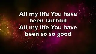 Goodness of God - Bethel (4:56) With Lyrics.