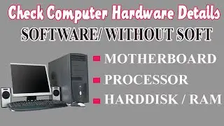 How to Check Computer Hardware Details Easy Way