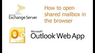 OWA 2010, How to open shared mailbox in the browser