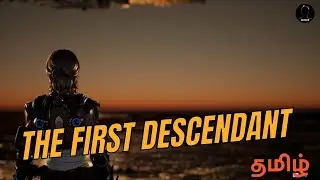 Season 01 : First descendant | Tamil Live | 2K 60FPS |