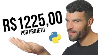 3 Projetos Python para ganhar até R$1225,00 mês