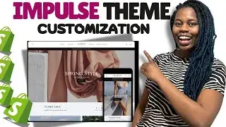 How To Customize Shopify Impulse Theme | Complete Store Customization