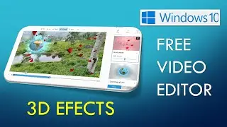 How to Add 3D Effects | Windows 10 Free Video Editor Tutorial