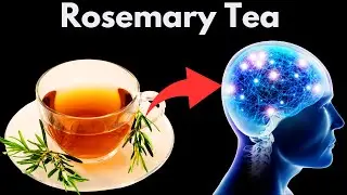 Drink This Tea Every Day - The Amazing Health Benefits Of Rosemary Tea