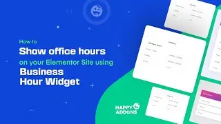 How To Show Office Hours on Your Elementor Site using Business Hour Widget