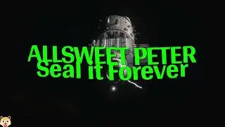 Allsweet Peter Seal it Forever @PeterTheFree