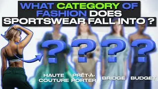 What Category of Fashion Does Sportswear Fall Into? Haute Couture, Pret A Porter etc