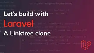 Let's Build with Laravel: A Linktree Clone