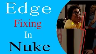 Edge Fixing in nuke