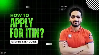 How to Fill in ITIN Application Form | IRS | What is ITIN?