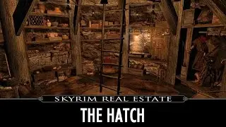 Skyrim Real Estate: The Hatch