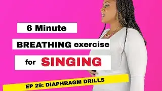 Diaphragmatic singing | 6 Minute Breathing Exercise for Singing | Vocalfy