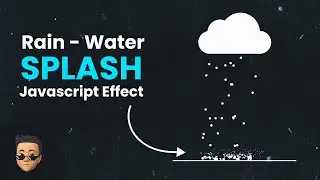 Rain Water Splash Effect with HTML, CSS & Javascript | Javascript Effects | Teenage Programmer