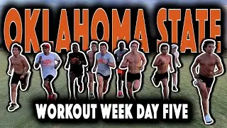 Oklahoma State XC Hill Sprints | Workout Week Day Five