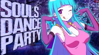 А ЧТО ТАМ по SOULS DANCE PARTY? Ч.2