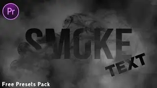 Create Smoke Text Effect INSTANTLY in Premiere -Free Presets