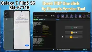 Samsung Galaxy Z Flip3 5G SM F711B Reset FRP 2024 One Click By Phoenix Service Tool