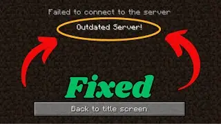 HOW TO Fix Minecraft Outdated Server Error | Failed To Connect To The Server Minecraft