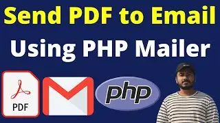 How to Send PDF to Email Using PHP Mailer | PHP Send Email |How to Send Email using PHP Mailer Gmail