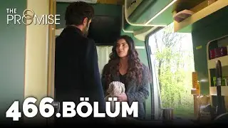 Yemin 466. Bölüm | The Promise Season 4 Episode 466