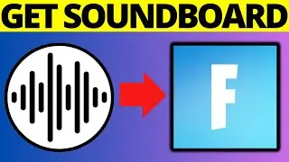 How To Get Soundboard on Fortnite - Full Guide 2024