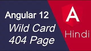 Angular 12 tutorial in Hindi #41 Wild Card | 404 page routing