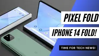 NEW Pixel Fold and iPhone 14 Fold Leaks! - Time For Tech