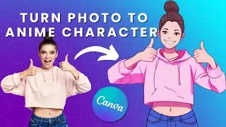 Convert Photo to ANIME character in Canva | How to turn photo into cartoon #canvatutorial