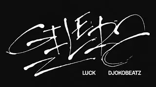 LUCK - GILERA [Prod. DJOKOBEATZ]