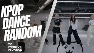 KPOP RANDOM DANCE to improve in dance