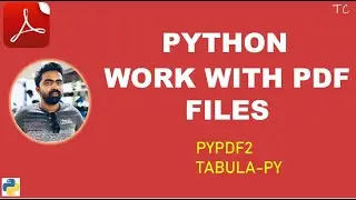 Work with PDF files | Data Extraction from PDF using Python | PyPDF2 | Tabula-py| An IT Professional