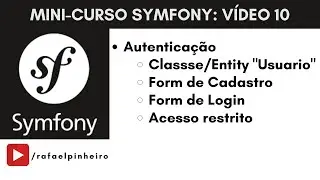 Symfony (Video 10) - Implementar autenticação no Symfony