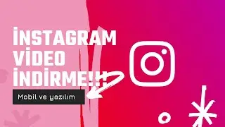 Telefondan instagram videolarını indirme!!! 2021
