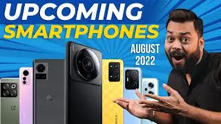 Top 10+ Best Upcoming Mobile Phone Launches⚡August 2022