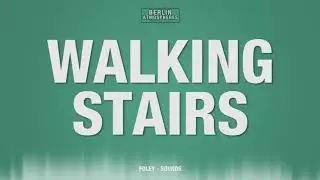 Walking Stairs SOUND EFFECT - Indoor Stairs Walking down up SOUNDS SFX