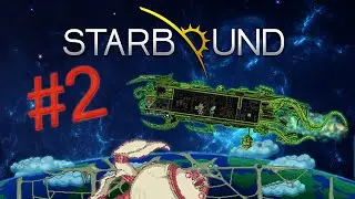 Выживание в Starbound 1.0.5 - Кровожадные флораны #2