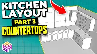 SketchUp Kitchen Layout Tutorial: Part 3 Countertops