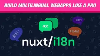 Nuxt i18n: The Ultimate Guide to Building Multilingual Websites with Nuxt 3