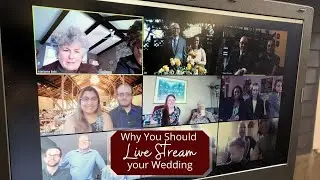 6 Reasons Why You Should Live Stream your Wedding #livestream