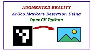 Augmented Reality : Aruco marker detection by opencv python