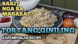 Paano magluto ng Giniling | Tortang Giniling | Kapampangan Recipe