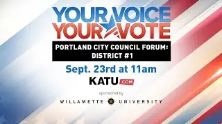 LIVE: KATU and Willamette University host Portland City Council Dist. 1 forum