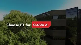 Choose PT for cloud AI