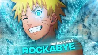 Rockabye - Naruto Mep [EDIT/AMV] Xenoz Rotate* Alight Motion