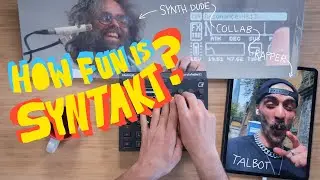 How FUN is the new SYNTAKT? + (unexpected collab)