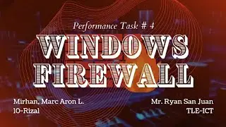 Windows Firewall with Advanced Security || TLE-CSS RIZAL