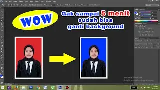 COCOK UNTUK PEMULA Cara Mengganti Warna Background Pas Foto di Photoshop