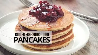 Gluten Free Sourdough Pancakes Recipe - Healthy Dairy free Gluten Free Pancakes With Sorghum Flour