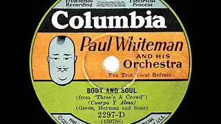 1930 HITS ARCHIVE: Body And Soul - Paul Whiteman (Jack Fulton, vocal)